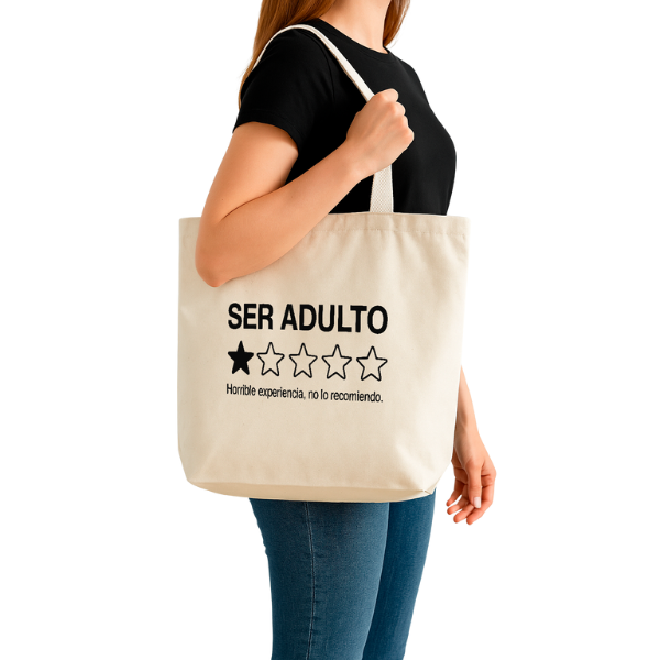 TOTE BAG ALGODÓN TOCUYO REUTILIZABLE "SER ADULTO, HORRIBLE EXPERIENCIA"