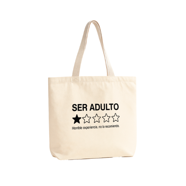TOTE BAG ALGODÓN TOCUYO REUTILIZABLE "SER ADULTO, HORRIBLE EXPERIENCIA"